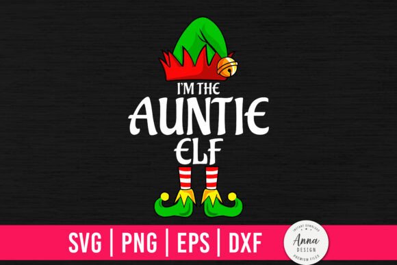 I'm The Auntie Elf Funny Christmas Graphics