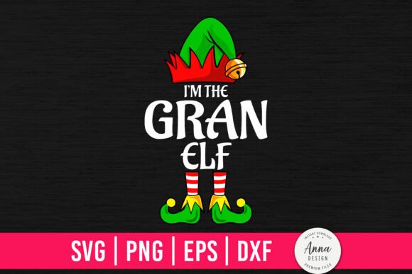 I'm The Gran Elf Funny Christmas Graphics