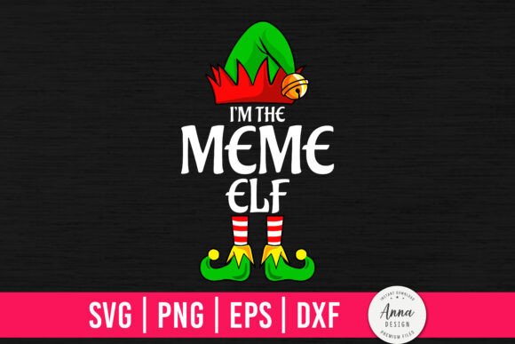 I'm The Meme Elf Funny Christmas Graphics