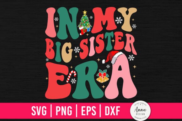 In My Big Sister Era Graphics & Print Templates