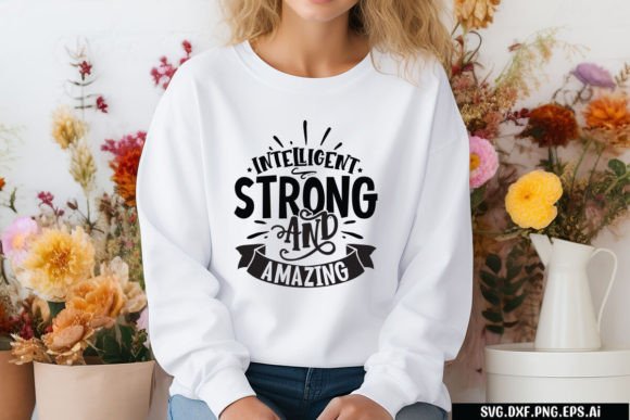 Intelligent Strong and Amazing SVG Quote