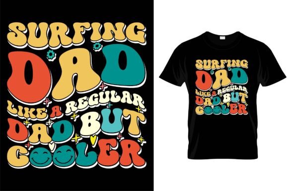 Surfing Dad Like a Regular Dad but Coole Graphics
