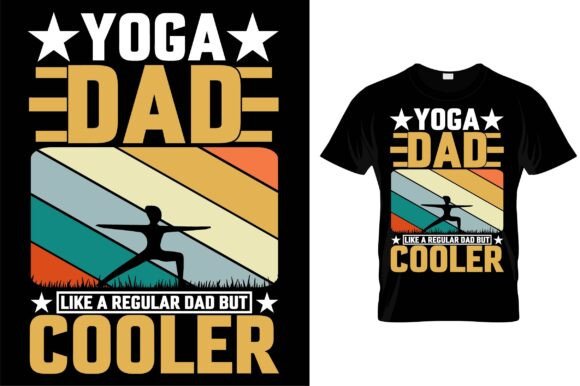 Yoga Dad Like a Regular Dad but Cooler Graphics